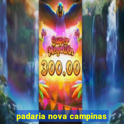 padaria nova campinas